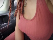 Preview 5 of STRANGE GIRL shows me her TITS and ends up SUCKING my COCK in the CAR - We almost GOT CAUGHT