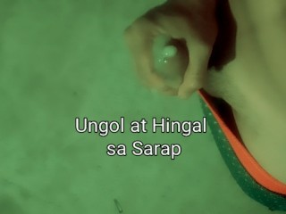 ( DIRTY TALK ) Ungol at Hinihingal SA Sarap Ng, Sobrang Makatas Na Tamod, Moaning Jerking Part1