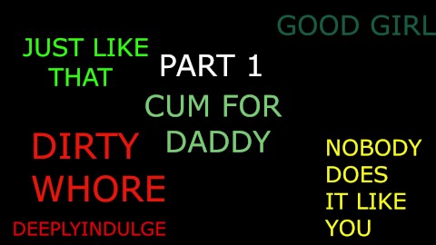 CUMMING INSTRUCTIONS (PART 1 OF 2) DADDY GUIDES YOU TO ORGASM