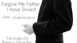 (F4M)"Forgive Me Father I Have Sinned" - Audio Porn