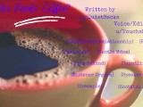 Who Needs Coffee? - Audio Roleplay