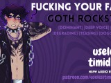 Fucking Your Fave Goth Rockstar [Deep Voice] [Rough] | Male Moaning | Audio Roleplay For Women [M4F]