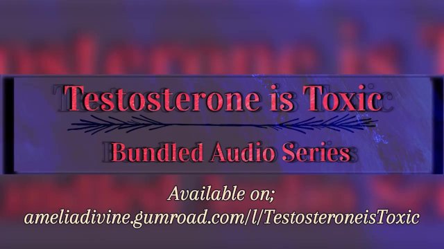 Testosterone is Toxic