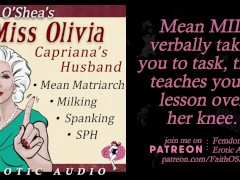 Miss Olivia: Capriana's Husband AUDIO Mean MIL Verbal Femdom SPH Spanking Milking