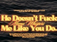 He Doesn't Fuck Me Like You Do, Take Me Back Daddy! | ASMR Ex Girlfriend Roleplay