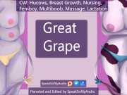Preview 1 of [Audio] Femboy Hucow Grows Multibreasts For Grape Breastmilk Femboy/F/F