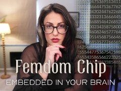 Femdom chip embedded in your brain