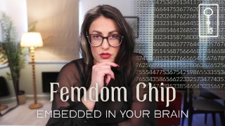 Chip femdom incorporato nel tuo cervello