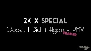 Speciale 2K X - Oops... L'ho fatto di nuovo - PMV - TRAILER