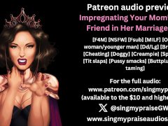 Impregnating Your Mom's Best Friend in Her Marriage Bed audio preview -Performed by Singmypraise