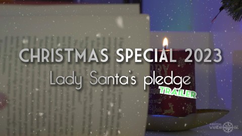 Christmas Special 2023 - Lady Santa's pledge - TRAILER