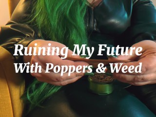 Ruining my Future with Gooning and Weed (FULL, Femme-focused JOI)