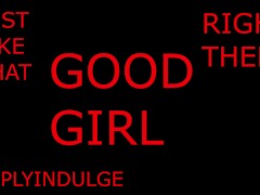 THERES A GOOD GIRL (AUDIO ROLEPLAY) INTENSE DADDY DOM PRAISING