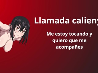 Llamada Caliente , Quiero que me Folles Por Teléfono Mientras me Toco , Gemidos