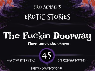 The Fuckin Doorway (Erotic Audio for Women) [ESES45]