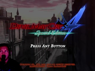 Devil may Cry IV Pt XXXIV: I am still Around!!! Stripping Hoes and Fucking Sluts