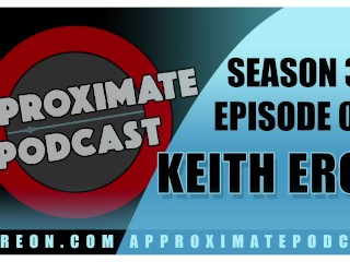 Aproximadamente Podcast Temporada 3 Episódio 48 Keith Eros