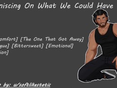 Reminiscing On What We Could Have Been (Erotic Audio)