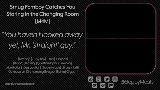 You're Caught Staring At The Changing Room Audio M4M Smug Femboy