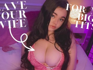 Leave your Wife for my Big Tits - Homewrecking Cheating Encouragement