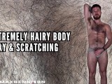 Extremely hair body play & scratching