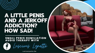 Een kleine penis en een aftrekken Addiction? Hoe verdrietig! door Luscious Lynette telefoon seks operator