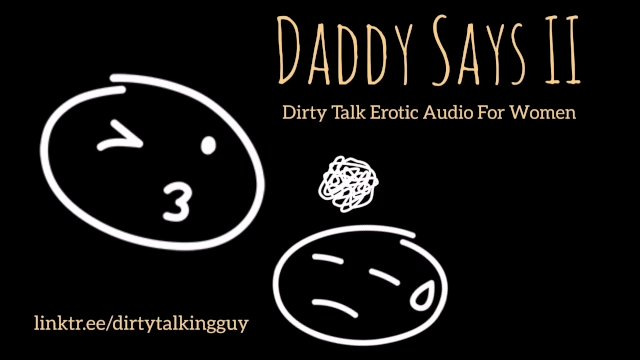 Daddy Says II - Do As I Say, You're MY slut