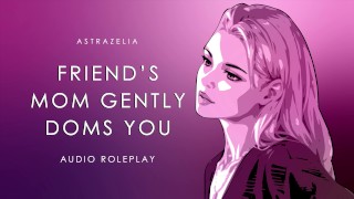 Femdom Milf Gently Dominates You (Audio) (ASMR)