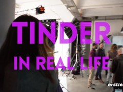 Ersties - Tinder In Real Life 3 1/16