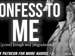 Getting RAILED and Degraded By A Priest || Male MOANING || Audio For Women