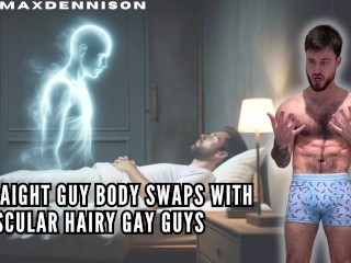 Straight Guy Body Swaps with Muscular Hairy Gay Guy