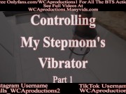 Preview 2 of Controlling My Stepmoms Vibrator Sheena Ryder Part 1 Trailer