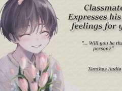 Classmate expresses his true feelings!(M4F)(ASMR)(Positive Affirmation)(Romance)(Nerdy Listener)