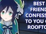 Best Friend Confesses on a Rooftop!(M4F)(ASMR)(Friends to Lovers)(Post-rejection comfort)(Rambling)