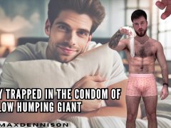 Tiny trapped in the condom of pillow humping giant
