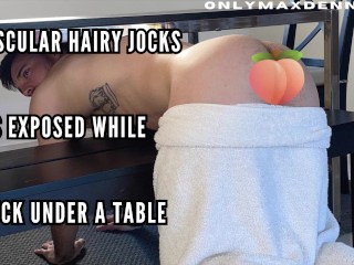 Muscular Hairy Jock Ass Exposed while Stuck under the Table