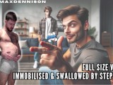 Full size vore immobilised & swallowed by your stepdad