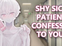 Shy Sick Patient Confesses to You!😷(M4F)(ASMR)(2 AM Confession)(Nurse and Patient)(High fever)