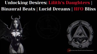 Desejos de destravamento: filhas Lilith (HFO Binaural Beats)