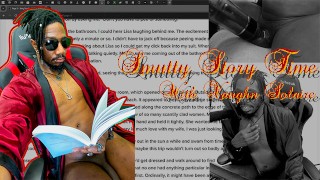 Smutty Story Time With Vaughn Solaire! Episode 02