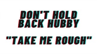 (АУДИО ПОРНО) Не сдерживайся, муженек, возьми меня грубо. Используй моё тело, как игрушку для траха.