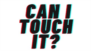(Pornografia de áudio) "Posso tocá-lo?" [Amigos para amantes] [M4F]