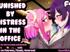 F4F - NSFW - Disciplined by Your Mistress at the Office