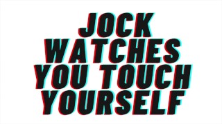 Audio Porn Jock Watches You Touch Yourself M4F