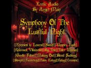 Preview 1 of Symphony Of The Lustful Night[Erotic Audio F4M Supernatural Fantasy]