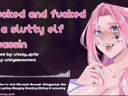 Preview 1 of [F4M] glucked and fucked by a slutty elf assassin [nsfw asmr] [erotic audio]