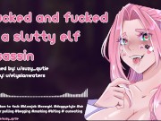 Preview 4 of [F4M] glucked and fucked by a slutty elf assassin [nsfw asmr] [erotic audio]