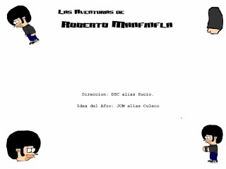 Las Aventuras de Roberto Manfinfla “Piloto”