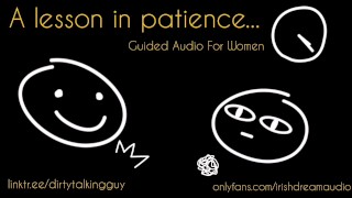 Una lección de Patience (audio de masturbación hablando sucio para mujeres, con cuenta regresiva)