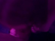 Preview 6 of Perfect blowjob from blond with purple lights